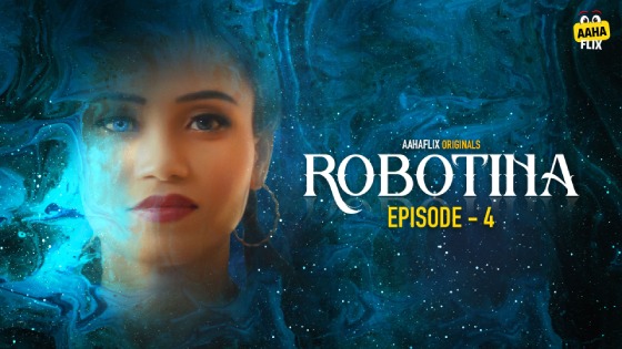 Robotina Episode 4 Hindi Hot Web Series