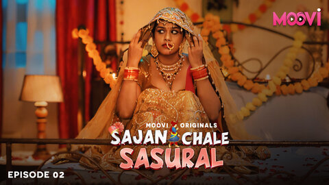 Sajan Chale Sasural Episode 2 Hindi Hot Web Series