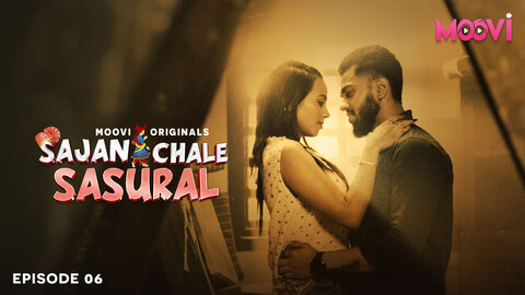 Sajan Chale Sasural Episode 6 Hindi Hot Web Series