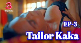 Tailor Kaka Episode 3 Hindi Hot Web Series