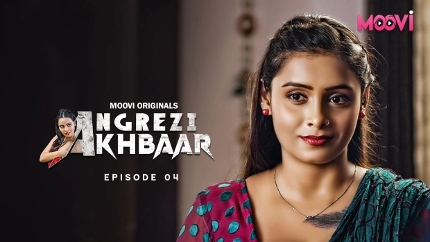 Angrezi Akhbaar Episode 4 Hot Web Series