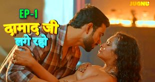 Damad Ji Lage Raho Episode 1 Hot Web Series