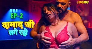 Damad Ji Lage Raho Episode 2 Hot Web Series