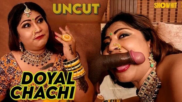 Doyal Chachi Uncut Hindi Hot Short Film
