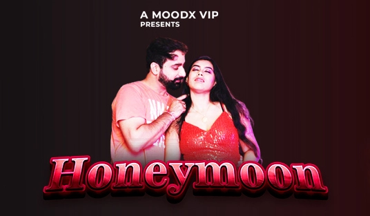 Honeymoon Episode 1 Hot Web Series