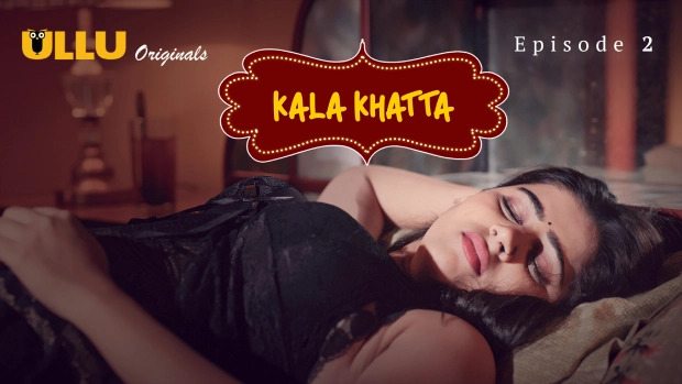 Kala Khatta Part 1 Episode 2 Hot Web Series