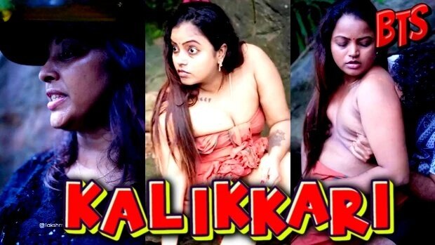 Kalikkari Malayalam Uncut BTS Hot Short Film