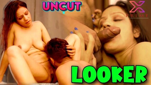 Looker Uncut Hindi Hot Short Film