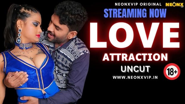 Love Attraction Uncut Hindi Hot Short Film