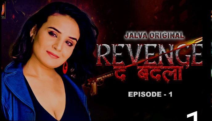 Revenge The Badla Episode 1 Hot Web Series