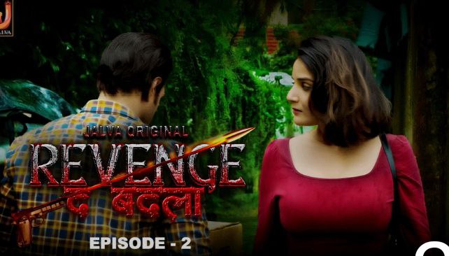 Revenge The Badla Episode 2 Hot Web Series