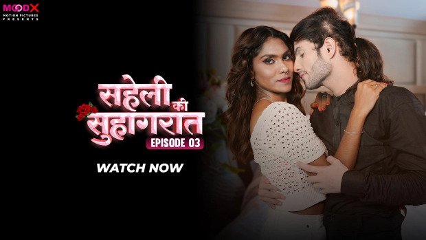 Saheli ki suhaagraat Episode 3 Hot Web Series
