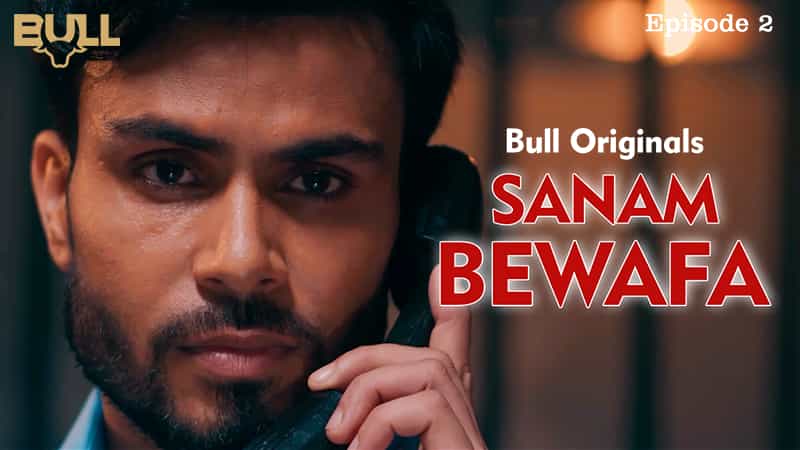 Sanam Bewafa Episode 2 Hot Web Series