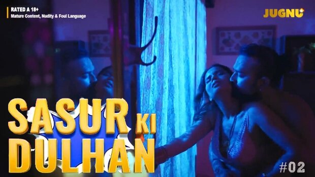 Sasur Ki Dulhan Episode 2 Hot Web Series
