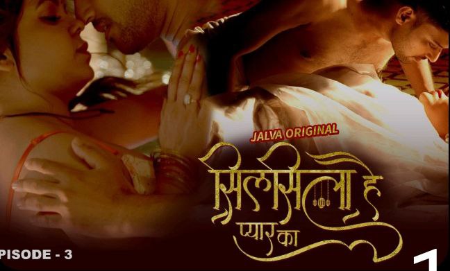 Silsila hai Pyar ka Episode 3 Hot Web Series