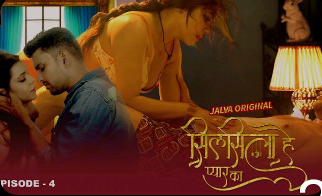 Silsila hai Pyar ka Episode 4 Hot Web Series