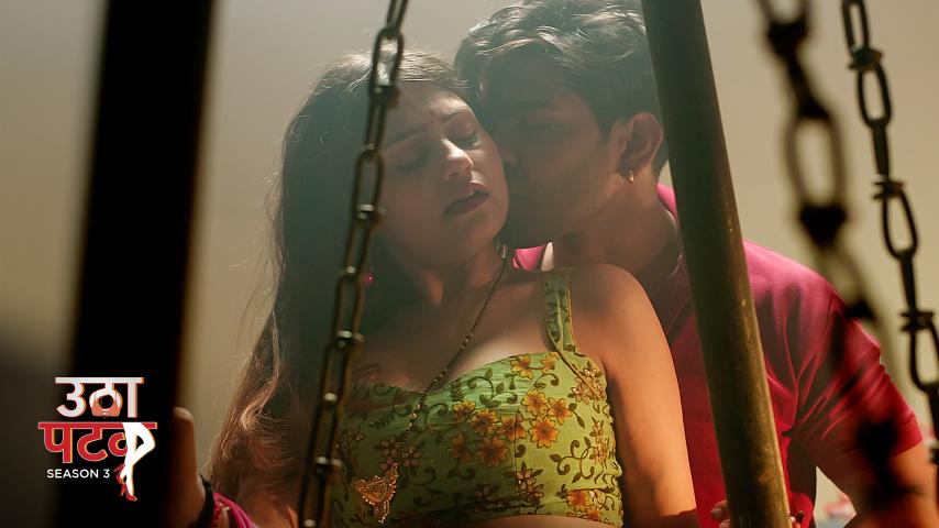 Utha Patak Season 3 Episode 6 Hindi Hot Web Series