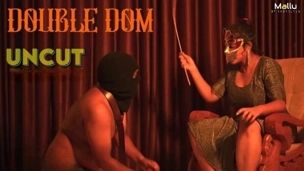 Double Dom Malayalam Hot Short Film