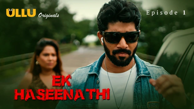 Ek Haseena Thi Part 1 Episode 1 Hot Web Series