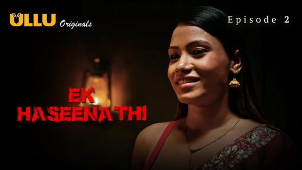 Ek Haseena Thi Part 1 Episode 2 Hot Web Series