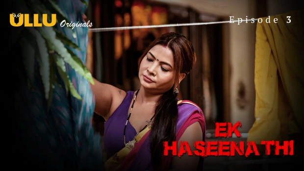 Ek Haseena Thi Part 1 Episode 3 Hot Web Series