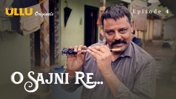 O Sajni Re Part 2 Episode 4 Hot Web Series