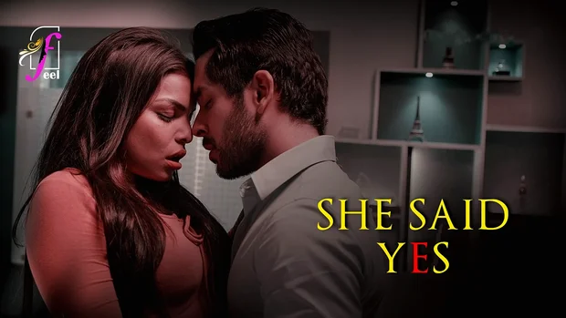 She Said Yes Hot Web Series