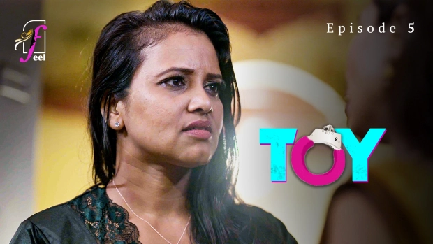Toy Episode 5 Hot Web Series