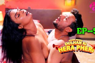 Dulhan Ki Hera Pheri Episode 5 Hot Web Series