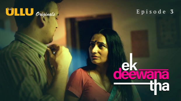 Ek Deewana Tha Part 1 Episode 3 Hot Web Series