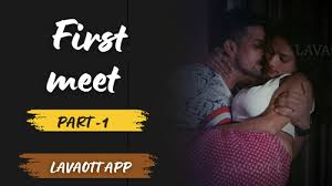 First Meet Episode 1 Hot Web Series