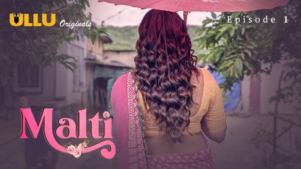 Malti Part 1 Episode 1 Hot Web Series