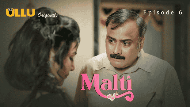 Malti Part 2 Episode 6 Hot Web Series