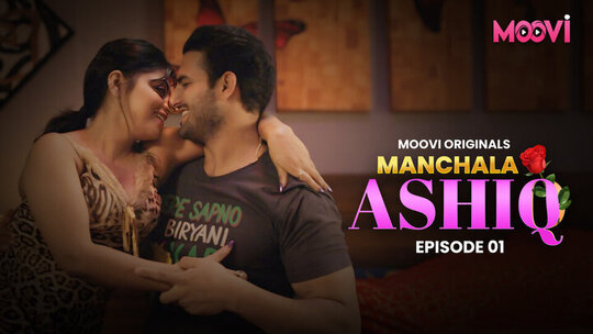 Manchala Aashiq Episode 1 Hot Web Series