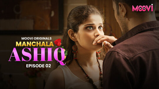 Manchala Aashiq Episode 2 Hot Web Series