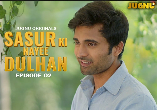 Sasur Ki Nayee Dulhan Episode 2 Hot Web Series