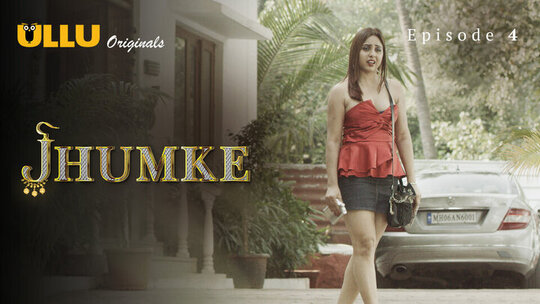 Jhumke Episode 4 Hot Web Series