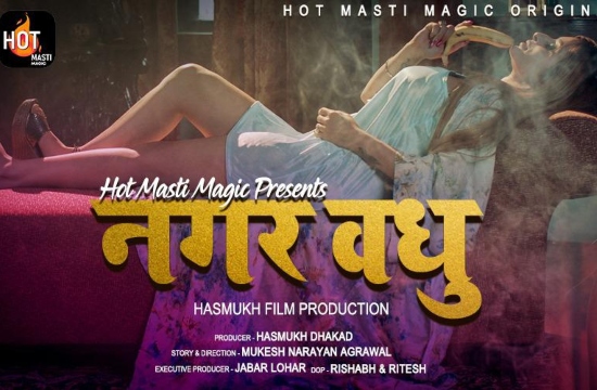 Nagarvadhu Season 1 Episode 1 Hot Web Series
