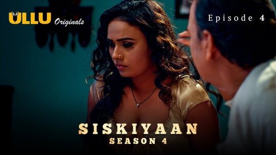 Siskiyaan Season 4 Episode 4 Hot Web Series