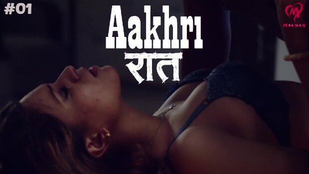 Aakhri Raat Episode 1 Hot Web Series