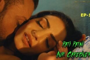 Pati Patni Aur Caregiver Episode 1 Hot Web Series