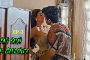 Pati Patni Aur Caregiver Episode 2 Hot Web Series