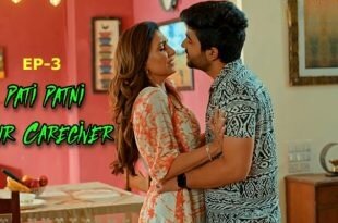 Pati Patni Aur Caregiver Episode 3 Hot Web Series