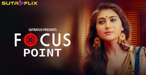 Focus Point Episode 1 Hot Web Series