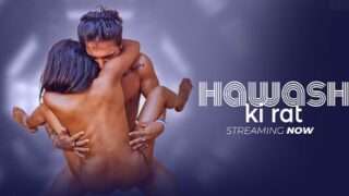 Hawash Ki Rat Hindi Uncut Short Film