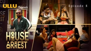 House Arrest Episode 5 Hot Web Series