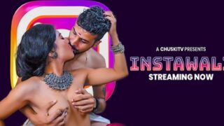 Instawali Hindi Hot Short Film