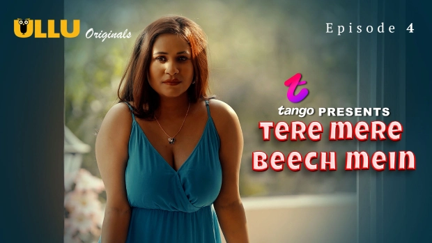 Tere Mere Beech Mein Episode 4 Hot Web Series