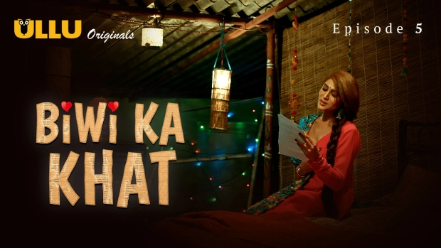 Biwi Ka Khat Episode 5 Hot Web Series