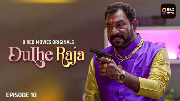 Dulhe Raja Episode 10 Hot Web Series